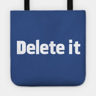 Delete It Tote