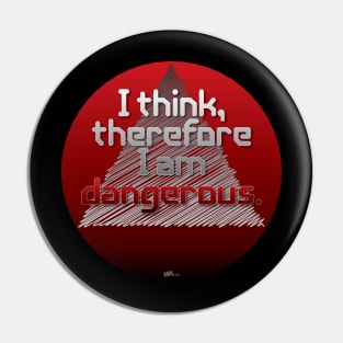 I think dangerous Pin