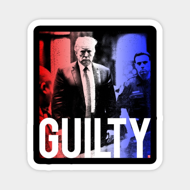 Donald Trump Guilty Magnet by TeeLabs