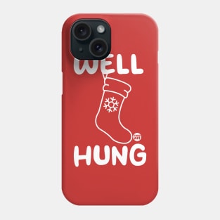 well hung Phone Case