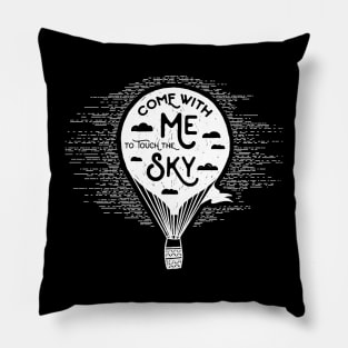 Come with me to Touch the Sky, White Design Pillow