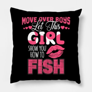 Move Over Boys Let This Girl Show You How To fish Pillow