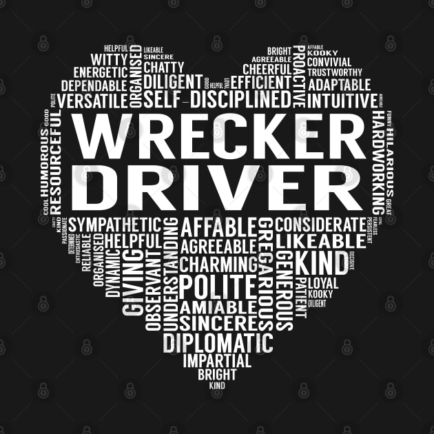 Wrecker Driver Heart by LotusTee