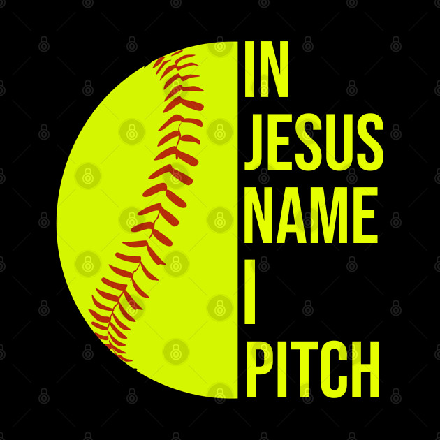 Softball In Jesus Name I Pitch - Softball Girl - Phone Case