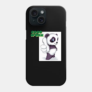 Good work Phone Case