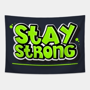 stay strong Tapestry