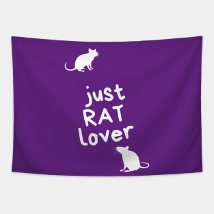 Just RAT lover - for rat lovers - white variant Tapestry