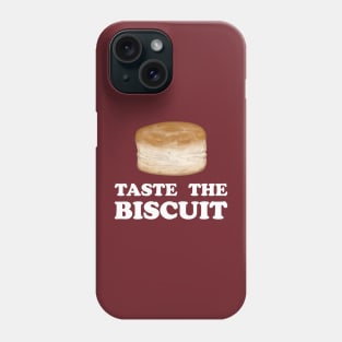 Taste The Biscuit Phone Case