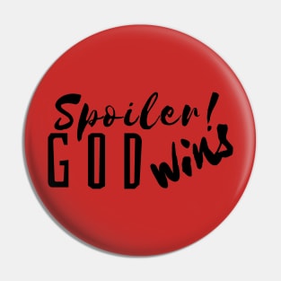 God Wins Pin