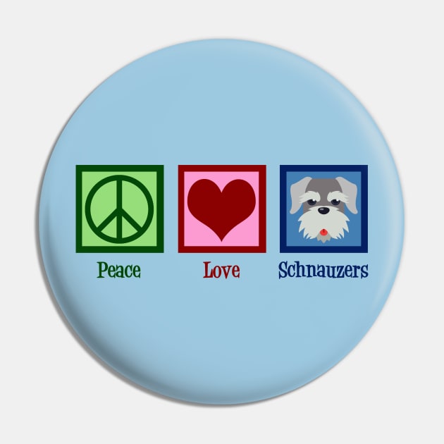 Peace Love Schnauzers Pin by epiclovedesigns