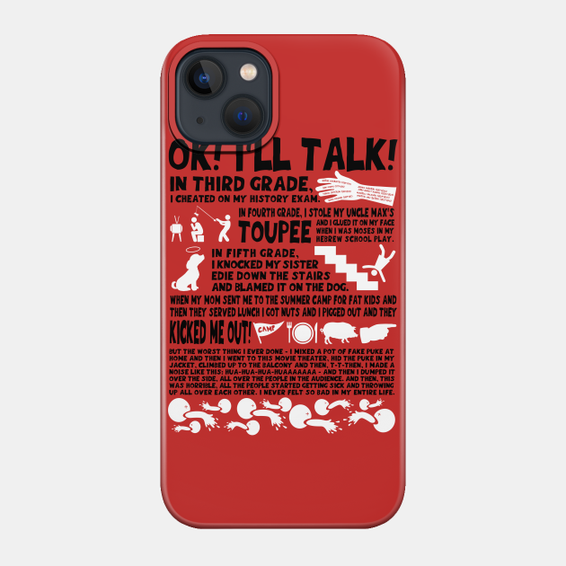 Spill it! - Goonies - Phone Case