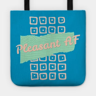 Pleasant AF Tote