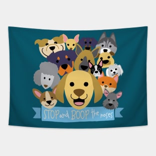 Stop and Boop the Noses (dog version) Tapestry