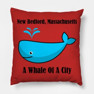 New Bedford Massachusetts A Whale Of A City Pillow