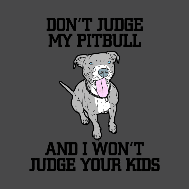 Don't judge my blue pitbull by JumpinJazzzie