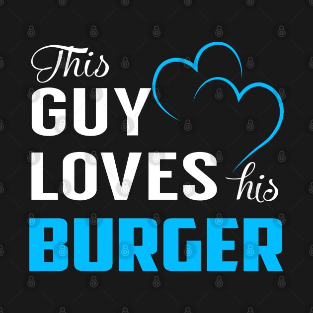 This Guy Loves His BURGER by TrudiWinogradqa