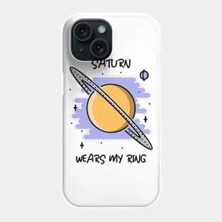 🪐 Saturn Wears My Ring, Funny Solar System Planet Space Design Phone Case