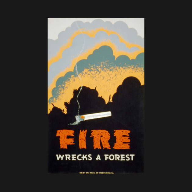 Vintage poster - Fire warning - Fire wrecks a forest by Montanescu