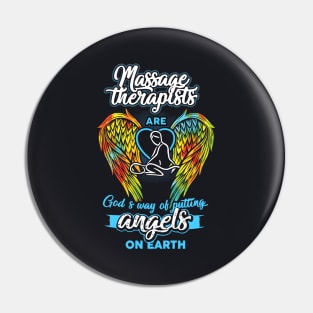 Massage Therapists Are God And Way Of Putting Angels On Earth Wife Pin