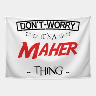 Don't Worry, It's A Maher Thing, Name , Birthday, given name Tapestry