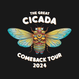 Great Cicada Comeback Tour 2024 Insect Invasion T-Shirt