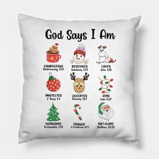 God Says I Am Christmas Pillow