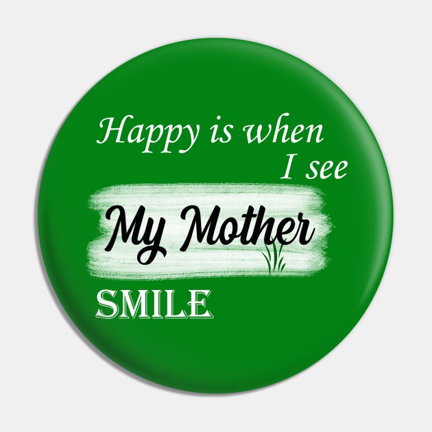 i love my mother Pin by MAU_Design