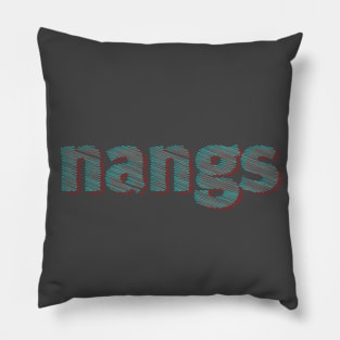 nangs Pillow