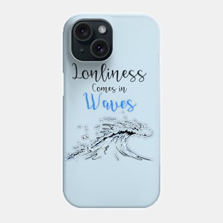 Waves of Loneliness Phone Case