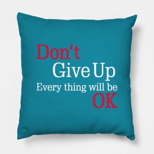 Don't give up Pillow