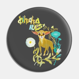 Chihuahua rules Pin