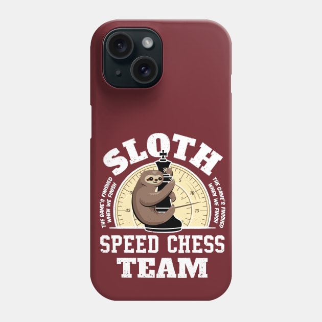 Sloth Team - Sloth Speed Chess Team Phone Case by propellerhead