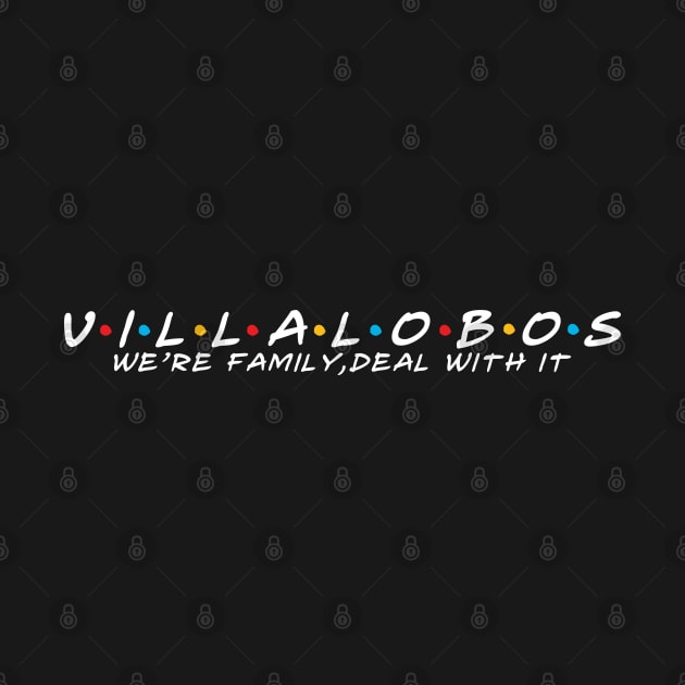 The Villalobos Family Villalobos Surname Villalobos Last name by TeeLogic