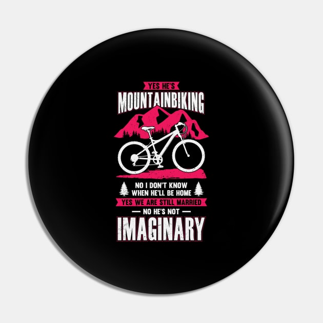 Funny Mountainbiker's Wife Gift Pin by Dolde08