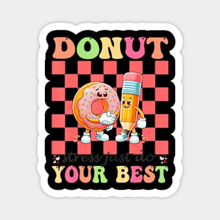 Groovy Donut Stress Best Testing Day Teachers Magnet