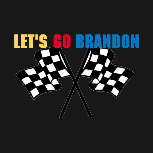 Discover Lets Go Brandon Checkered Flags - Lets Go Brandon - T-Shirt