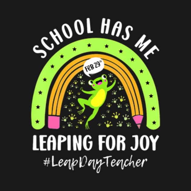 Leap Day Teacher Teaching Feb February 29th Educator by Eduardo