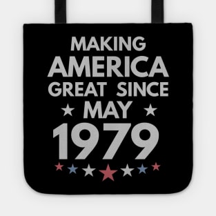 41th Birthday Gift Making America Great Since May 1979 Tote