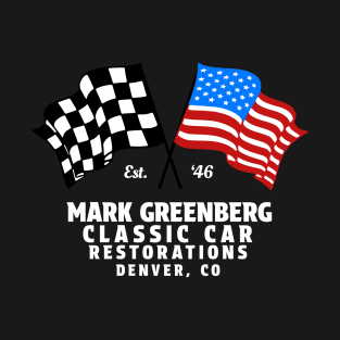 Mark Greenberg Classic Car Restoration - White T-Shirt