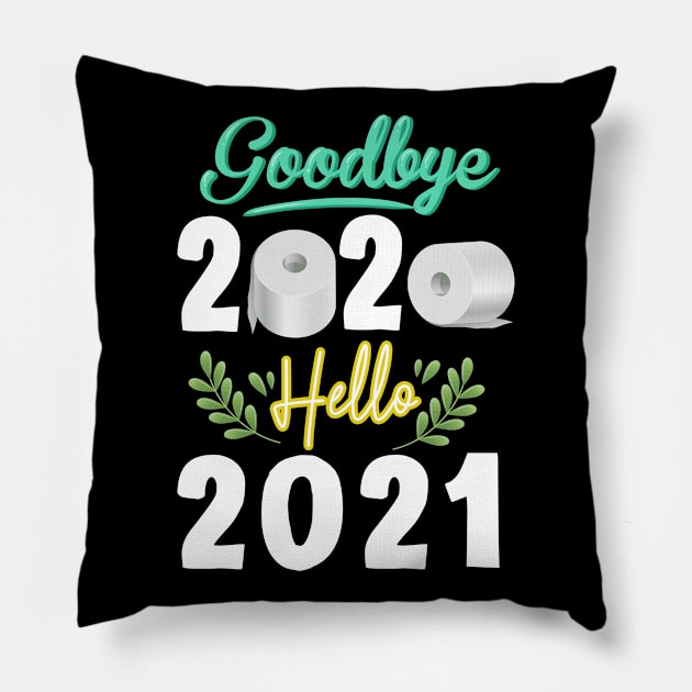 Goodbye 2020 Hello 2021 Toilet Paper Quarantine Gift Happy New Year 2021 Pillow by mittievance