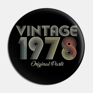 Vintage 1978 Original Parts Men Women Birthday Pin