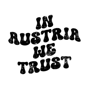 In Austria we trust T-Shirt