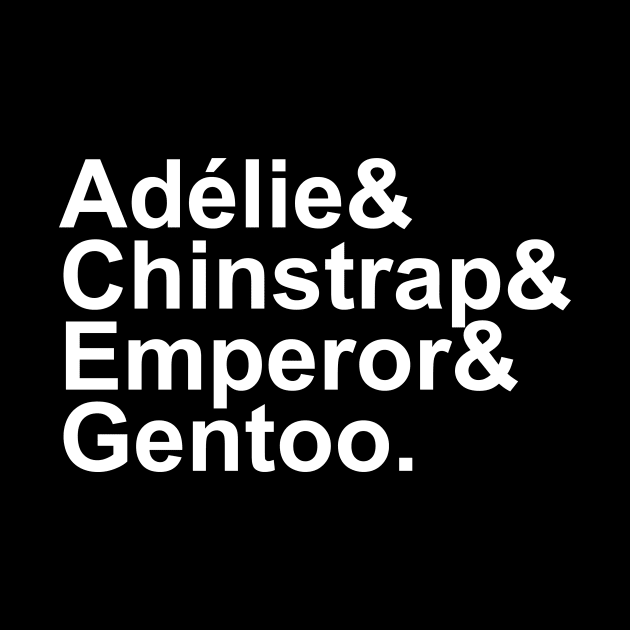 Adélie, Chinstrap, Emperor, Gentoo by brendalee