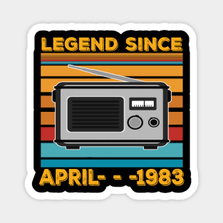 Legend Since 1983 Birthday 40th April Magnet