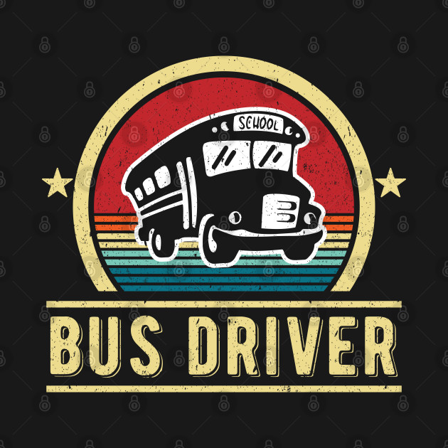 Bus Driver Vintage - School Bus Driver - T-Shirt