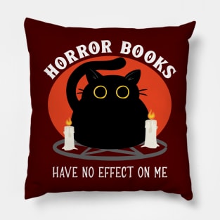 Horror Books Have No Effect On Me Pillow