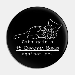 Cats +5 CHA Pin