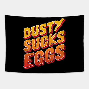 Dusty Sucks Eggs - Terry Funk v3 Tapestry