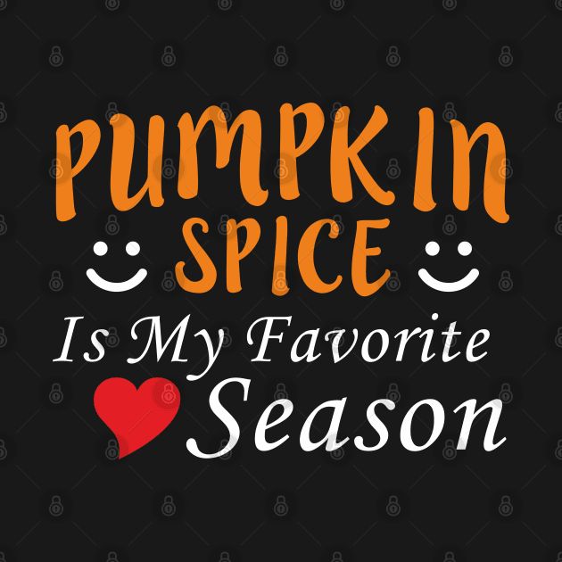 Pumpkin Spice Is My Favorite Season Halloween by Mas Design