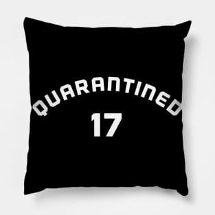 Quarantined 17 Pillow